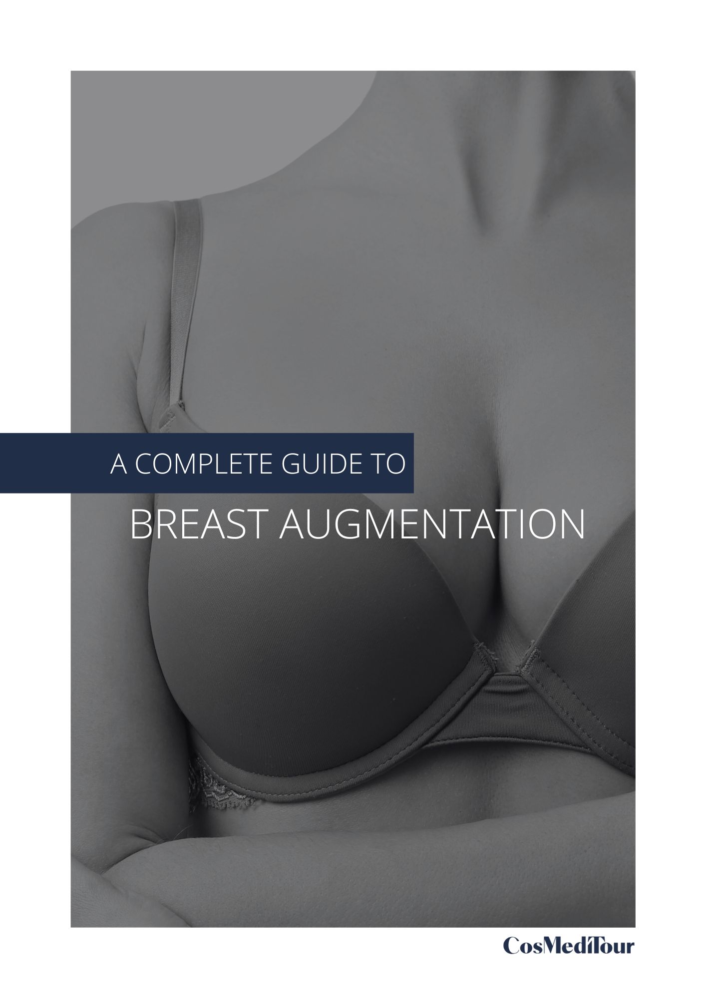 The Good Boob Bible: Your Complete Guide to Breast Augmentation Surgery
